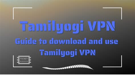 tamilyogi vpn in download|Best TamilYogi Proxy